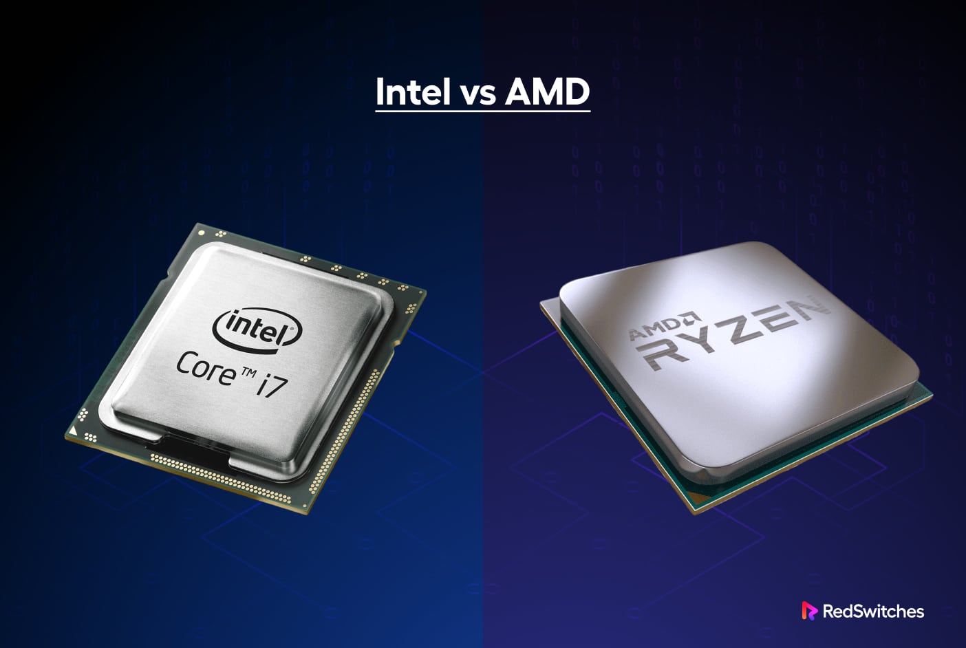 Intel Vs AMD: Which CPU Is The Best For Your Project?